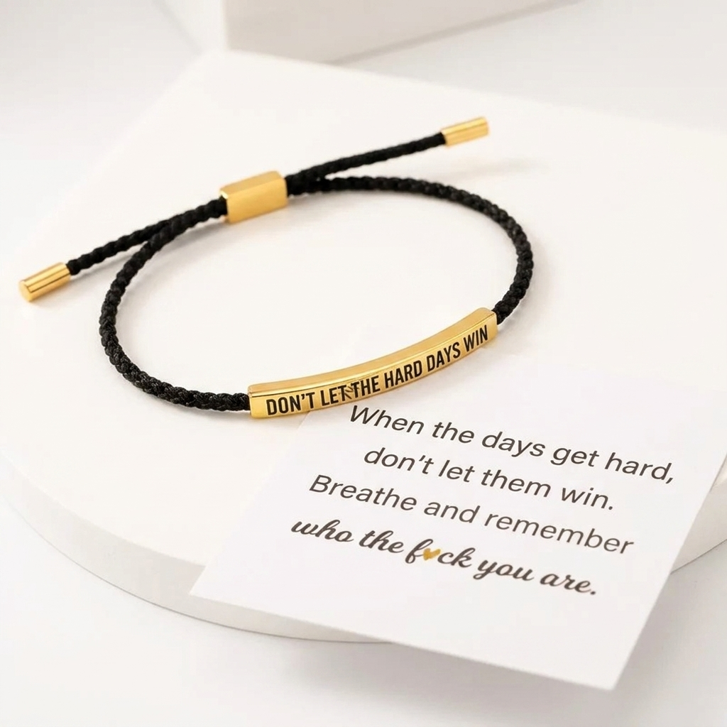 Les Jours Difficiles Ne Gagneront Pas — Bracelet Message