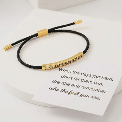 Les Jours Difficiles Ne Gagneront Pas — Bracelet Message